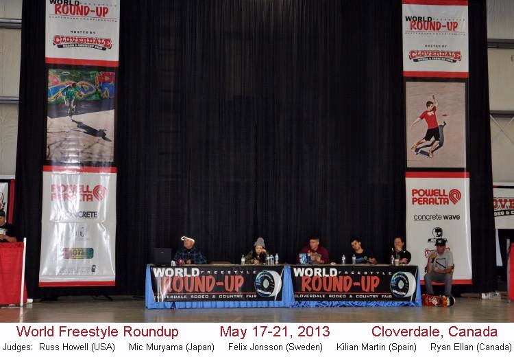 May 17-21, 2013 - World Freestyle Roundup Skateboard Competition - Cloverdale, Canada